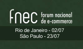 FNEC – Fórum Nacional do E-commerce tem edições no Rio e em São Paulo