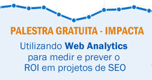 Palestra Gratuita: Utilizando Web Analytics