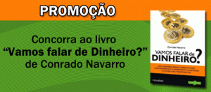 Promoção: Concorra ao livro “Vamos falar de Dinheiro?”, de Conrado Navarro