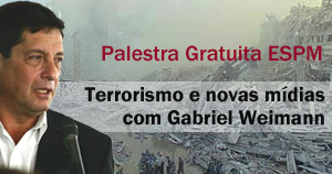 Palestra Gratuita ESPM - Terrorismo e novas mídias, com Gabriel Weimann