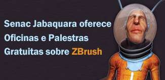 Senac Jabaquara oferece oficinas e palestras gratuitas sobre ZBrush