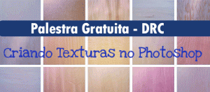 Palestra DRC - Criando texturas no Photoshop