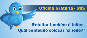 Evento #RedeMIS fala sobre a ferramenta Twitter