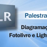 Palestra DRC - Diagramação de Fotolivro e Lightroom