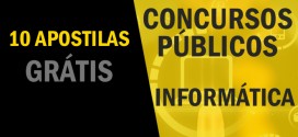 10 apostilas grátis de Informática para Concursos Públicos